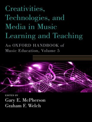 cover image of Creativities, Technologies, and Media in Music Learning and Teaching